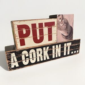Blossom Bucket "Put a Cork in It..." Box Wall Sign